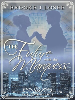 cover image of The Future with the Marquess
